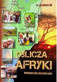Oblicza Afryki Dwadzieścia cztery lata wśród swoich
