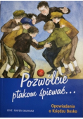 Pozwólcie ptakom śpiewać