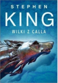 Mroczna wieża 5 Wilki z Calla