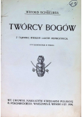 Twórcy Bogów 1904 r.