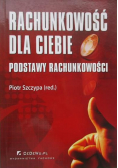 Rachunkowość dla Ciebie Podstawy rachunkowości