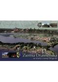 Ziemia Drawieńska na starej i Nowej fotografii