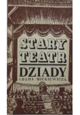 Stary teatr. Dziady