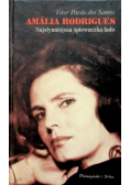 Amalia Rodrigues Najsłynniejsza śpiewaczka fado