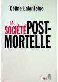 La Societe Postmortelle