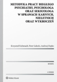 Metodyka pracy biegłego psychiatry psychologa oraz seksuologa nowa z defektem