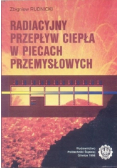 Radiacyjny przepływ ciepła w piecach przemysłowych