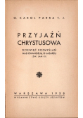 Przyjaźń Chrystusowa, 1938 r.