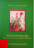 Myśl feministyczna Jako nurt rozważań w pedagogice społecznej