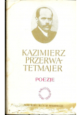 Kazimierz Przerwa Tetmajer Poezje