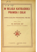 W religji katolickiej prawda i siła 1923 r.