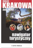 Okolice Krakowa, Jura Tatry : Nawigator turystyczny