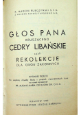 Głos Pana kuszącego Cedry Libańskie czyli rekolekcje dla osób zakonnych 1940 r.