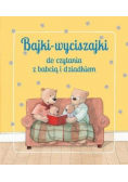 Bajki wyciszajki do czytania z babcią i dziadkiem