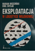 Eksploatacja w logistyce wojskowej