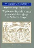Współczesne kierunki w nauce prawa administracyjnego na Zachodzie Europy