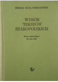 Wybór tekstów staropolskich Czasy najdawniejsze do roku 1543