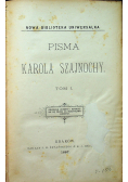 Pisma Karola Szajnochy Tom I 1887 r
