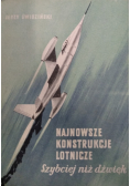 Najnowsze konstrukcje lotnicze Szybciej niż dźwięk