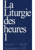 La Liturgie des heures 1