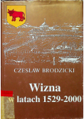 Wizna w latach 1529 2000