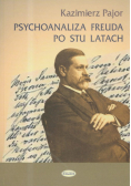 Pajor Kazimierz - Psychoanaliza Freuda po stu latach