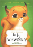 To ja, WIEWIÓRKA