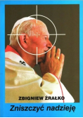 Zniszczyć nadzieję