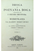 Droga do poznania Boga Tom I 1905 r.
