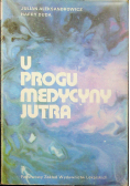 U progu medycyny jutra