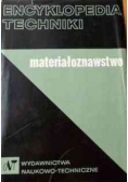 Encyklopedia techniki Materiałoznawstwo