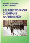 Lekarze wojskowi z kompani akademickich