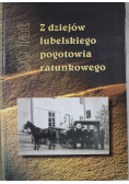 Z dziejów lubelskiego pogotowia ratunkowego