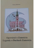 Opowieści o Zamościu Legendy o Duchach Zamościa