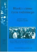 Blaski i cienie życia rodzinnego