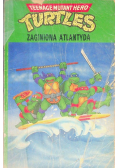 Turtles Zaginiona Atlantyda