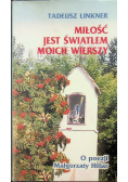Miłość jest światłem moich wierszy