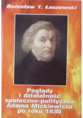 Poglądy i działalność społeczno-polityczna Adama Mickiewicza po roku 1830