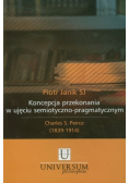 Koncepcja przekonania w ujęciu semiotyczno pragmatycznym