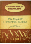 Jak założyć i prowadzić pasiekę 1950 r
