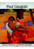 Wielka kolekcja sławnych malarzy Tom 19 Paul Gauguin