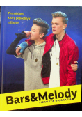 Bars and Melody Pierwsza biografia