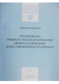 Poszukiwania projektu teologii katolickiej opartej na realizmie słowa objawionego w dziejach + Autograf Kubicki
