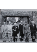 Pierwsi w Auschwitz