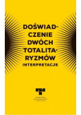 Doświadczenie dwóch totalitaryzmów Interpretacje