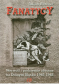 Fanatycy Werwolf i podziemie zbrojne na Dolnym Śląsku 1945-1948