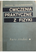 Ćwiczenia praktyczne z fizyki kurs średni