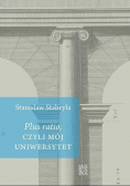 Plus ratio, czyli mój Uniwersytet