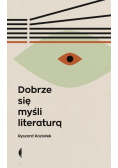 Dobrze się myśli literaturą