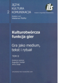 Kulturotwórcza funkcja gier Tom 2